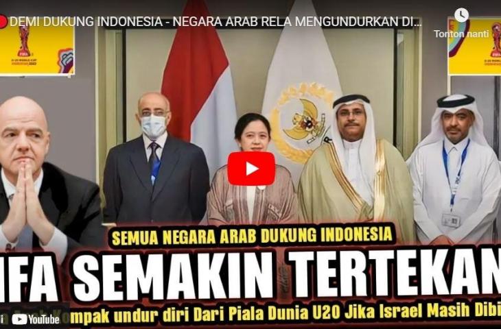 Cak fakta negara-ngara Arab mundur dari Piala Dunia U-20 2023. (YouTube/Dafa Bola)